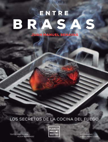 Entre brasas: los secretos de la cocina del fuego