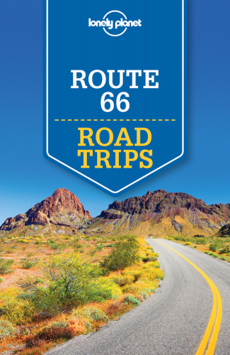 Lonely Planet's Route 66 Road Trips 2nd