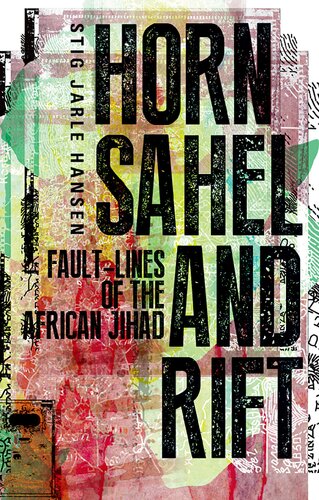 Horn, Sahel and Rift: Fault-lines of the African Jihad
