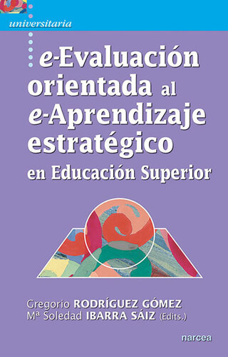 e-Evaluación orientada al e-Aprendizaje estratégico en Educación Superior