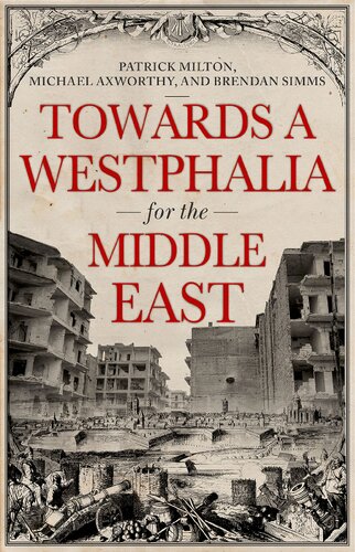 Towards a Westphalia for the Middle East