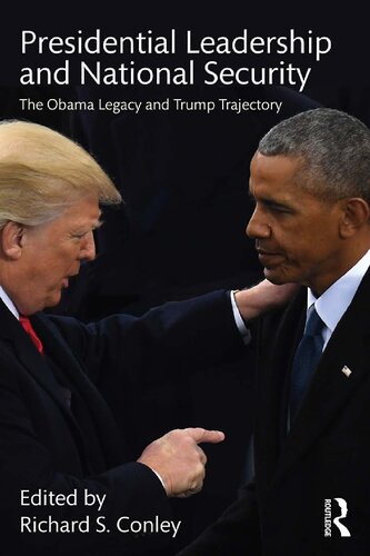Presidential Leadership and National Security: The Obama Legacy and Trump Trajectory