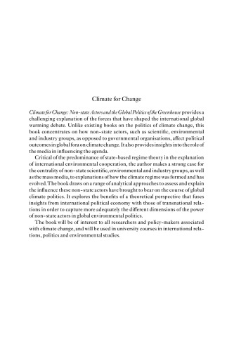Climate for Change: Non-State Actors and the Global Politics of the Greenhouse