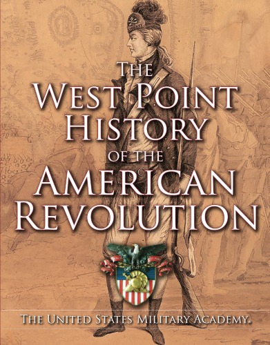 The West Point history of the American Revolution