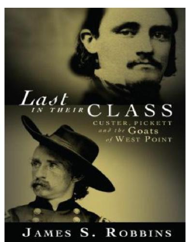 Last in their class: Custer, Pickett and the goats of West Point