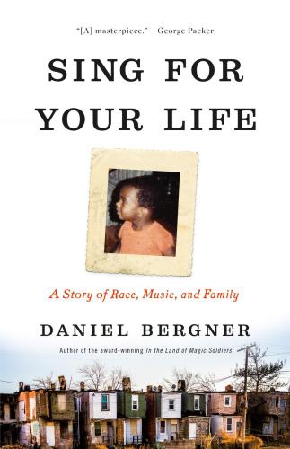 Sing for your life: a story of race, music, and family