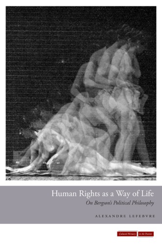 Human rights as a way of life on Bergson's political philosophy