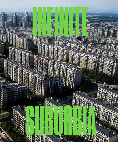 Infinite Suburbia