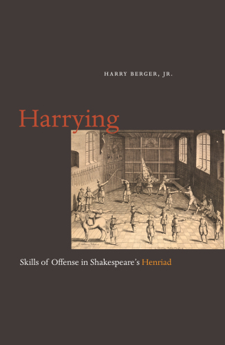 Harrying: skills of offense in Shakespeare's Henriad