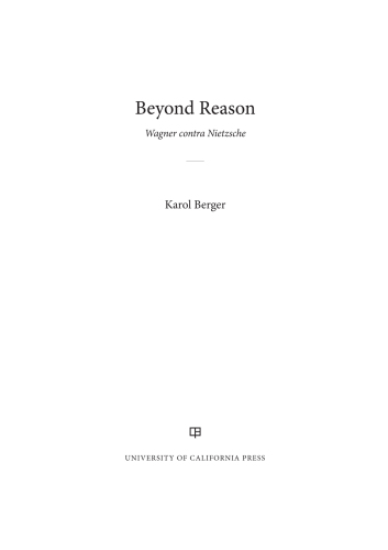 Beyond reason: Wagner contra Nietzsche