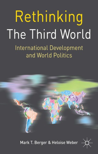 Rethinking the Third World: international development and world politics