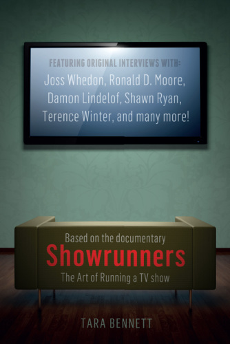 Showrunners: the art of running a TV show: the official companion to the documentary