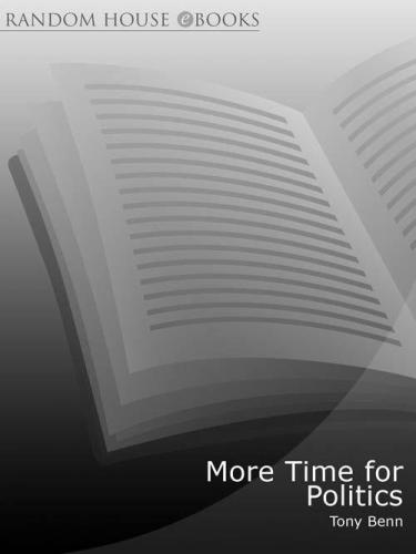 More Time for Politics: Diaries 2001-2007