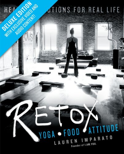 Retox: yoga, food, attitude :healthy solutions for real life