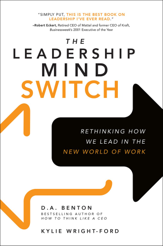The leadership mind switch: rethinking how we lead in the new world of work