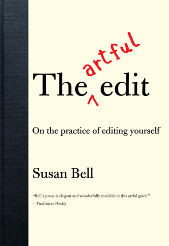 The artful edit: on the practice of editing yourself