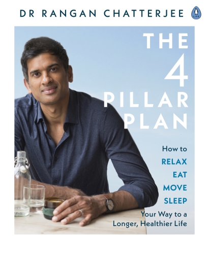 The 4 pillar plan: how to relax, eat, move and sleep your way to a longer, healthier life