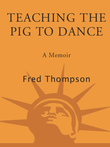 Teaching the pig to dance: a memoir of growing up and second chances