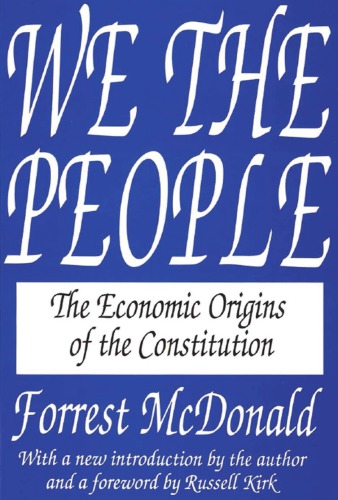 We the people: the economic origins of the constitution