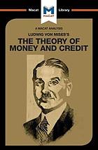 Ludwig von Mises's The Theory of Money and Credit