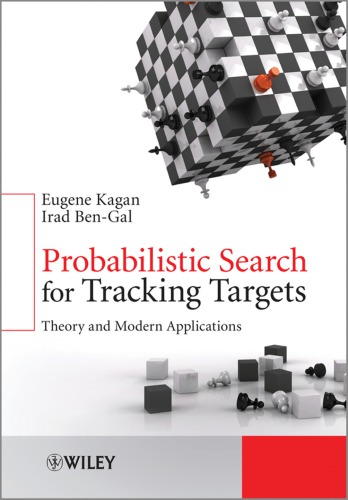 Probabilistic search for tracking targets: theory and modern application