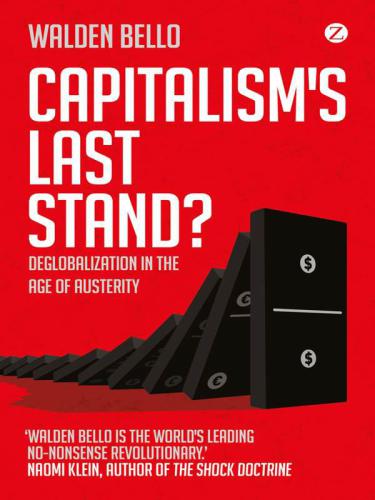 Capitalism's last stand?: deglobalization in the age of austerity
