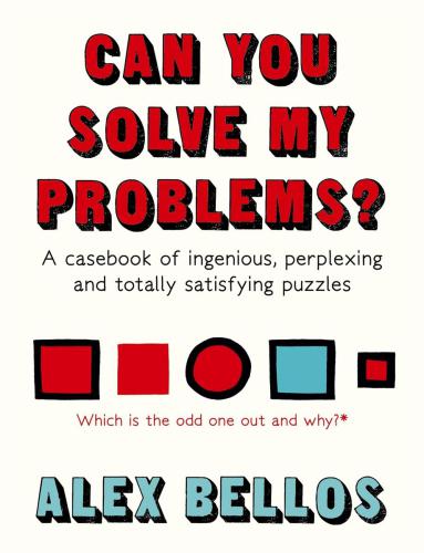 Can you solve my problems?: a casebook of ingenious, perplexing and totally satisfying puzzles