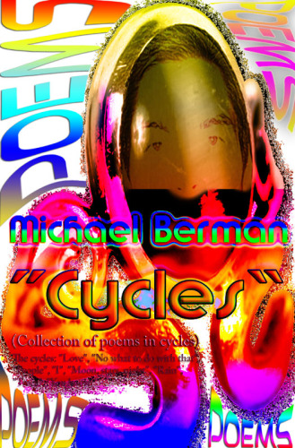 'Cycles'': (collection of poems in cycles)