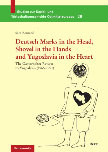 Deutsch Marks In The Head, Shovel In The Hands And Yugoslavia In The Heart