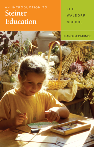 An introduction to Steiner education: the Waldorf school