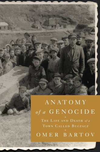 Anatomy of a genocide: the life and death of a town called Buczacz