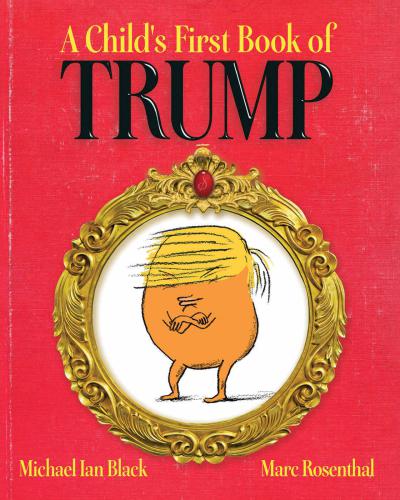 A Child's First Book of Trump: With Audio Recording