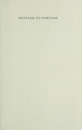 Hostage to Fortune: The Troubled Life of Francis Bacon