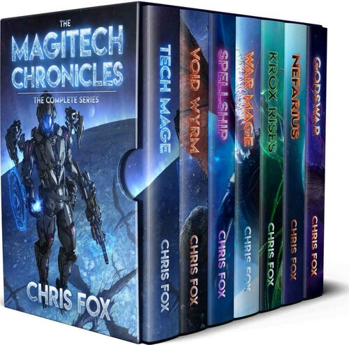 The Complete Magitech Chronicles: Books 1-7 in the Epic Space Fantasy Saga