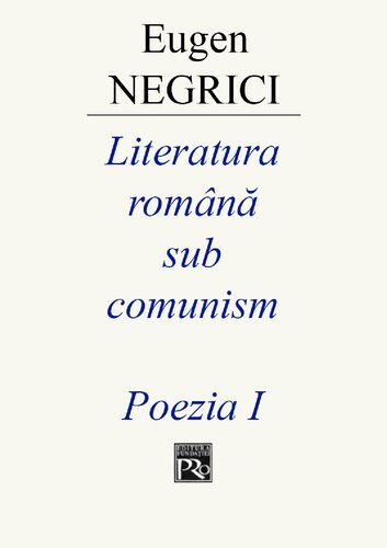 Literatura română sub comunism. Poezia I