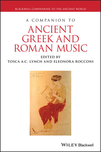 A Companion to Ancient Greek and Roman Music (Blackwell Companions to the Ancient World)