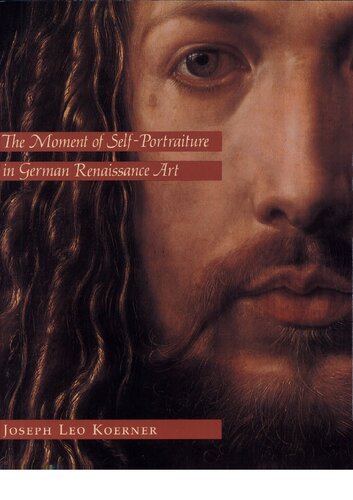 The moment of self-portraiture in German Renaissance art