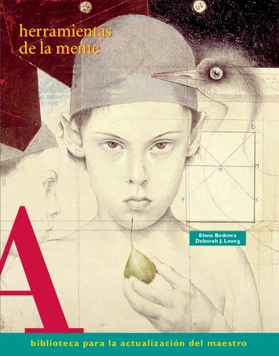 Herramientas de la mente : el aprendizaje en la infancia desde la perspectiva de Vygotsky
