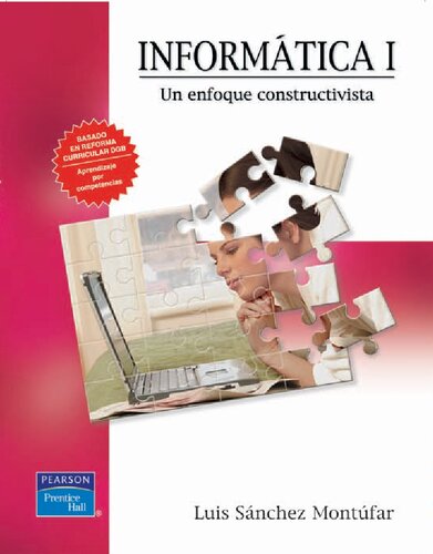 Informatica I / Informatics: Un enfoque constructivista / A Constructivist Approach (Bachillerato)