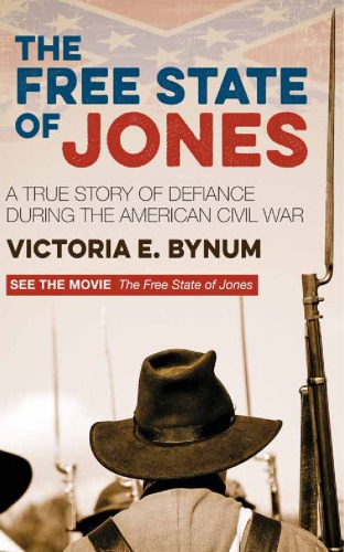 The free state of Jones: a true story of defiance during the American Civil War