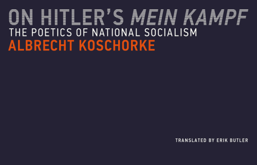 On Hitler's Mein kampf: the poetics of National Socialism