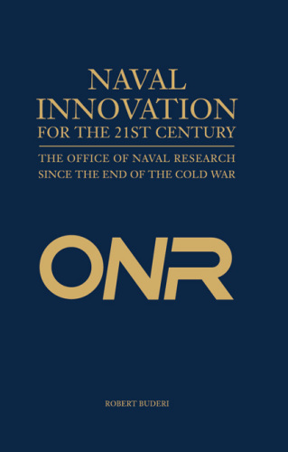 Naval innovation for the 21st century: the Office of Naval Research in the post-Cold War era