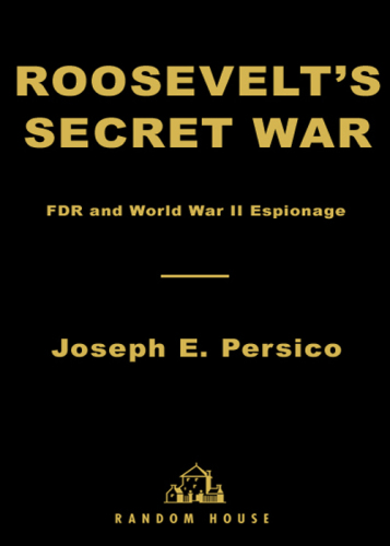 Roosevelt's secret war: FDR and World War II espionage