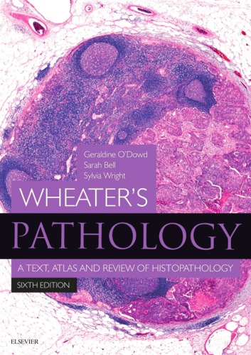 Wheater's pathology: a text, atlas and review of histopathology