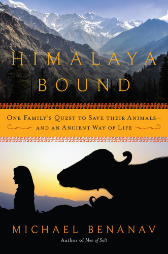 Himalaya bound one family's quest to save their animals - and an ancient way of life
