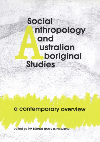 Social anthropology and Australian aboriginal studies: a contemporary overview
