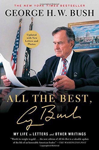All the Best, George Bush: My Life in Letters and Other Writings