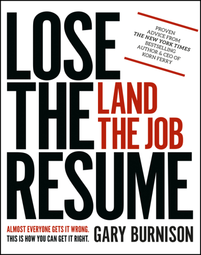 Lose the resume: land the job