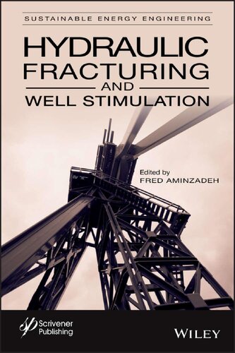 Hydraulic Fracturing and Well Stimulation (Sustainable Energy Engineering)