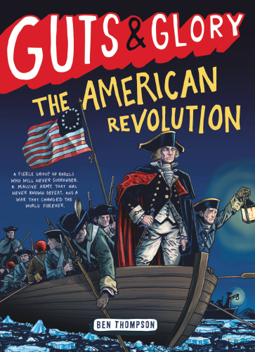 Guts & Glory--The American Revolution